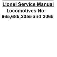 Lionel Locomotives 665,685,2055 and 2065 Service Manual | Lionel Trains Replacement and Repair Parts