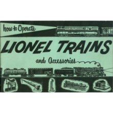 1954 How to Operate Lionel Trains and Accessories | Lionel Trains Repair and Repkacement Parts