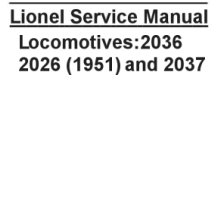Lionel 2036, 2026 (1951) and 2037  Service Manual | Lionel Trains Repair and Replacement Partsual 